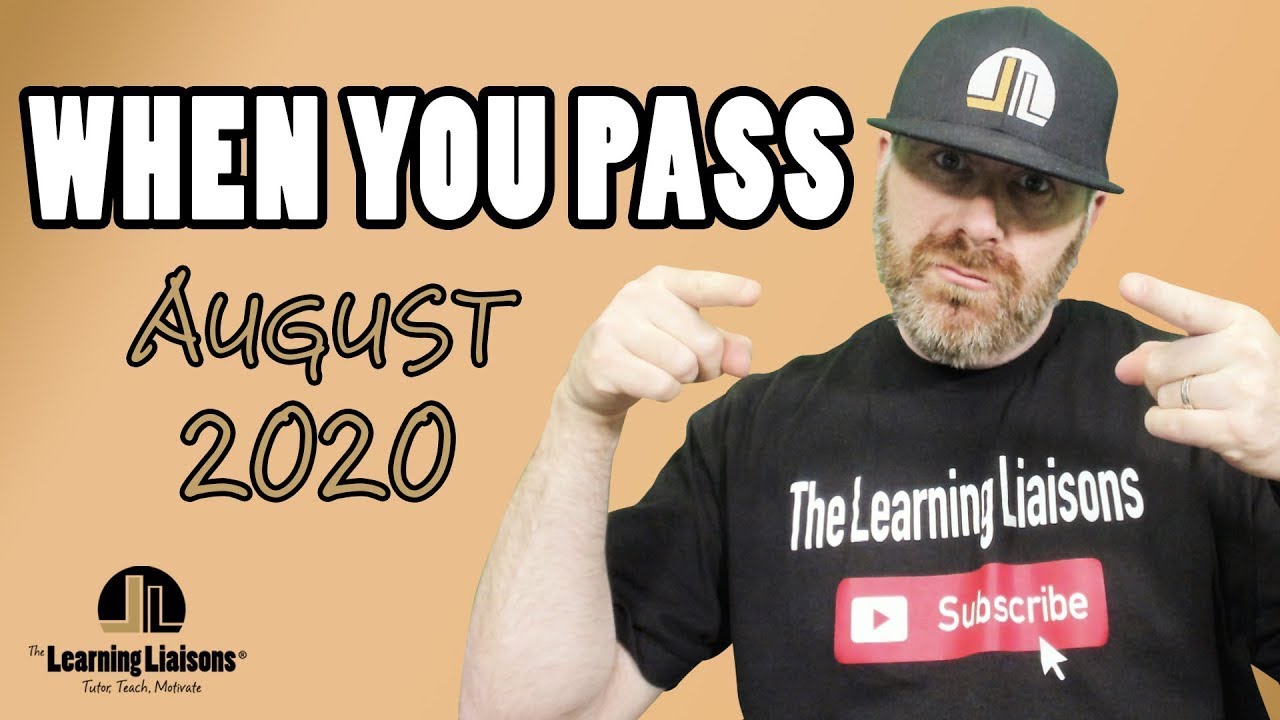 When You Pass August 2020 | Let's Celebrate Success