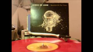 Kings of Leon - Because of the times on vinyl record Side A