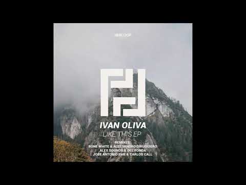 Ivan Oliva - Like This (Rone White, Alessandro Diruggiero Remix)