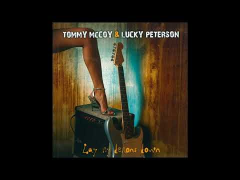 Tommy McCoy & Lucky Peterson - Crying Won't Help You