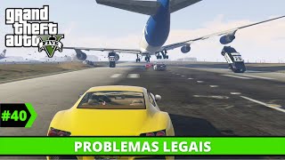 GTA V | Grand Theft Auto V Detonado #40 - Problemas Legais | Gameplay PC em Portugus