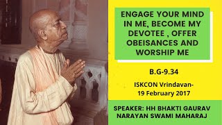 Engage your Mind in me, Become my Devotee||BG-9.34||HH Bhakti Gaurav Narayan Swami Maharaja