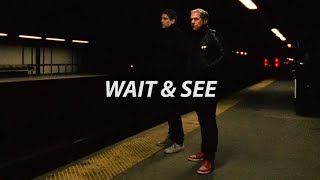 Wait & See - Holy Ghost! (Subtitulado Español)