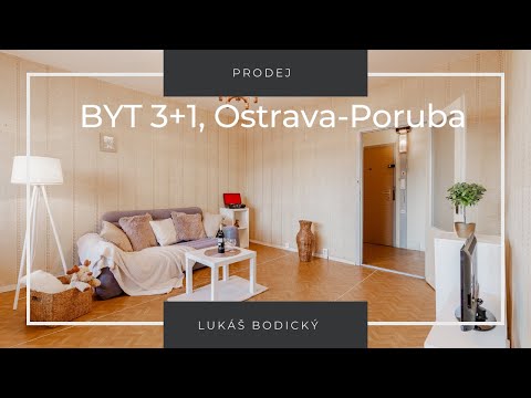Prodej bytu 3+1, Ostrava-Poruba, videoprohlídka, Lukáš Bodický, moderní realitní makléř Ostrava