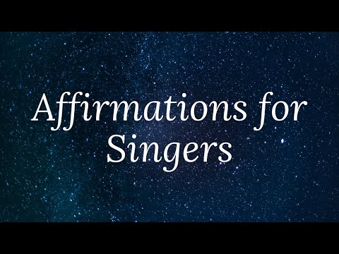 Affirmations for Singers #positiveaffirmations