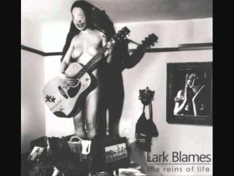 Lark Blames - Cups
