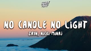 ZAYN - No Candle No Light (Lyrics) ft. Nicki Minaj