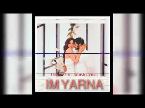 Diana/Aro/Artush/Vram - Im Yarna 2023 ❤ 2023