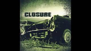 Closure - Look Out Below