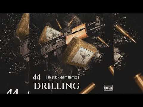 44 - Drilling  {1Matik Remix}