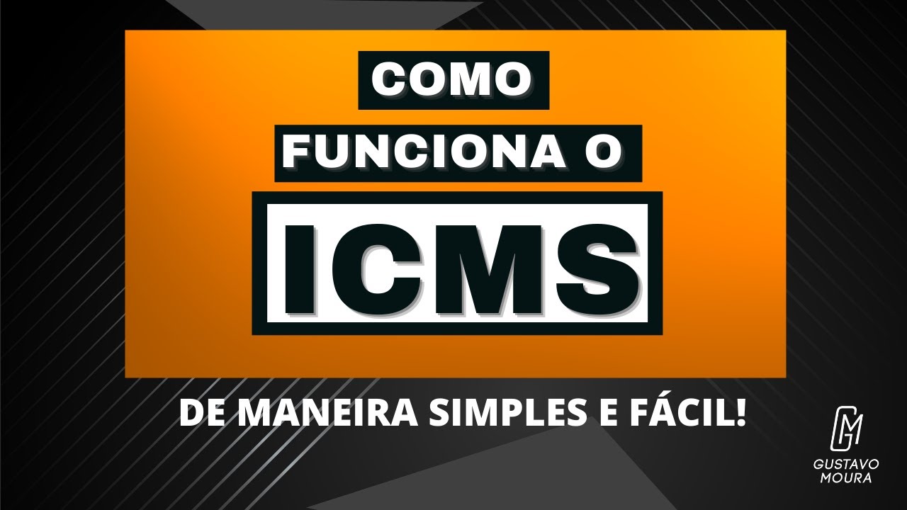 O que é e como funciona o ICMS