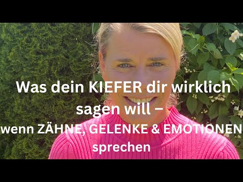 Was dein KIEFER dir wirklich sagen will – wenn ZÄHNE, GELENKE & EMOTIONEN sprechen