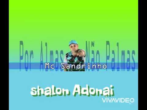 Mc Sandrinho  "Shalon Adonai "