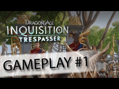 Let's Play Dragon Age: Inquisition Trespasser Gameplay Ep. 1 - Old Friends - Trespasser Walkthrough