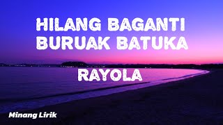 Download lagu Rayola - Hilang Baganti Buruak Batuka | Lirik Lagu Minang | Minang Lirik mp3