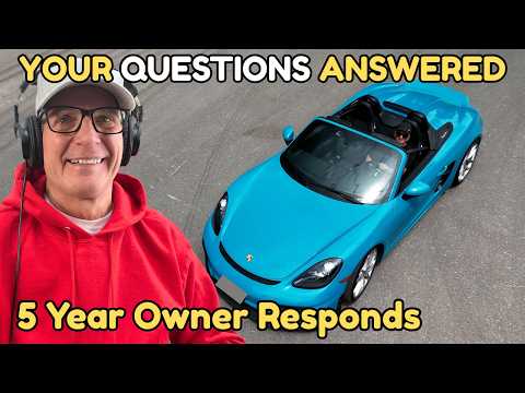 5 Years with a Porsche 718 Spyder Addressing Your Questions & Comments!