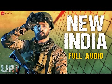 New India - Full Audio | URI - The Surgical Strike | Vicky Kaushal | Shashwat Sachdev