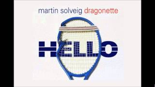 Hello (Radio Edit) - Martin Solveig feat. Dragonette