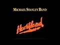 MICHAEL STANLEY BAND -  Don't Stop The Music (remastered)