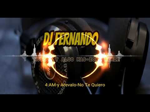 4 AM-y-Arevalo No Te Quiero  Zona Remix