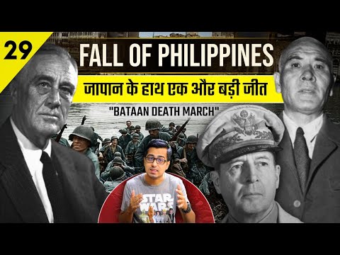 Ep#29: Fall of Philippines Explained: How Japan Won in Philippines in WW2 | Bataan March March