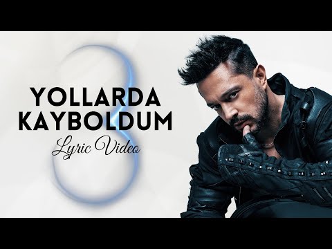 Video thumbnail for Yollarda Kayboldum