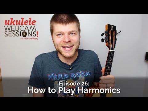 Ukulele Webcam Sessions (Ep.26) - How to Play Harmonics