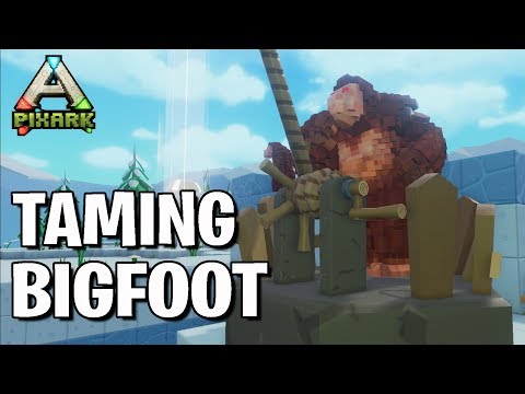 Taming Bigfoot - PixARK - Ep 10 - Lets Play