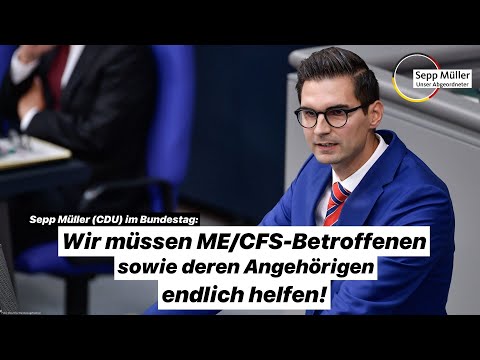 ME/CFS im Bundestag - Rede von Sepp Müller MdB