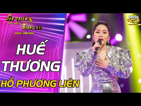 HUẾ THƯƠNG - Hồ Phương Liên | Cô gái Quảng Trị với tiếng hát làm say đắm biết bao con tim người nghe