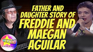 Father and Daughter Story of Freddie and Maegan Aguilar