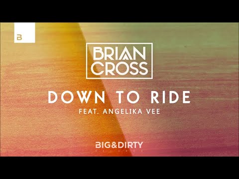 Brian Cross ft. Angelika Vee - Down To Ride