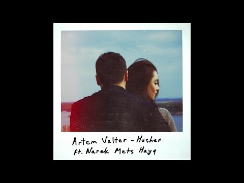 Artem Valter - Husher ft. Narek Mets Hayq (Lyric Video)