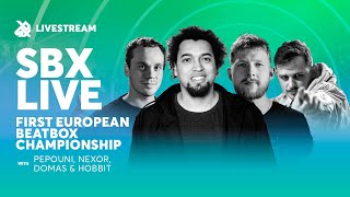 - SBX Livestream : First European Beatbox Championship