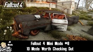 Fallout 4 Mini Mods 8 - 10 Mods Worth Checking Out