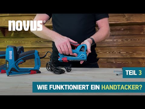 [Teil 3] Wie funktioniert ein Handtacker von Novus Tools?