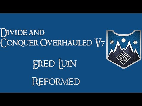 Divide and Conquer Overhauled V7: Thalios Bridge - Ered Luin faction overview