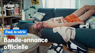 Paul, la série - Bande-Annonce Officielle | Prime Video