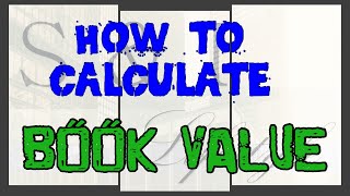 How to calculate the Book Value of a company
