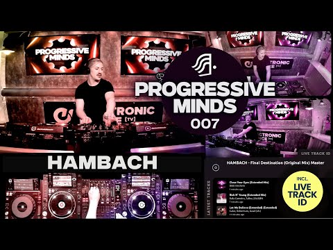 Hambach - Progressive Minds, ep. 007 | Melodic Techno, Progressive House