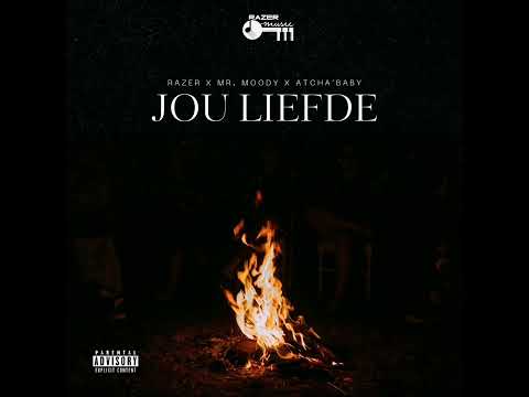 Jou liefde- Razer Mr. Moody feat Atcha'baby