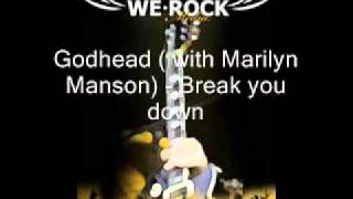 Godhead  with Marilyn Manson   Break you down