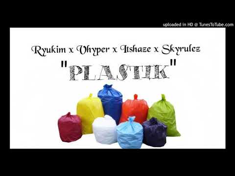 "Plastik"- Ryukim X Vhyper X itsHaze_ X Skyrulez (lyrics on description)