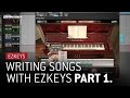 Video 2: Writing songs with EZkeys Ep. 1