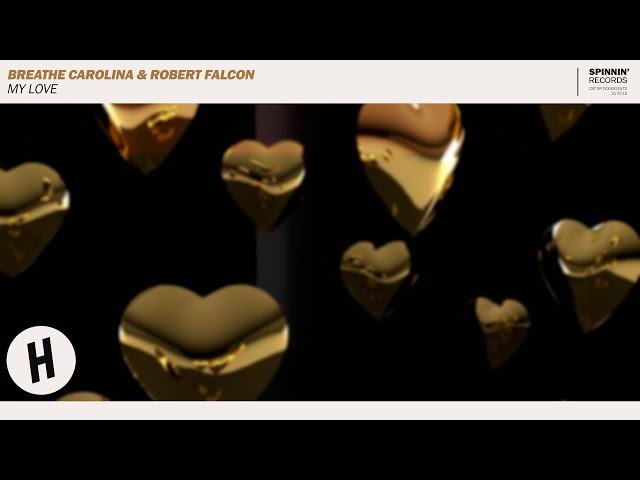 Breathe Carolina, Robert Falcon - My Love (Extended Mix)