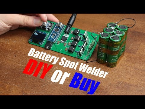 Battery Spot Welder (CD Welder) || DIY or Buy
