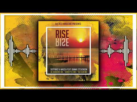Outforce & Macca Feat Jemma Stevenson - Rise (Original Mix)