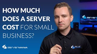 How much does a server cost for a small business? | ServerMania