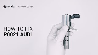 How to Fix AUDI P0021 Engine Code in 4 Minutes [1 DIY Method / Only $19.45]