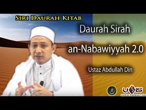 Daurah Sirah an-Nabawiyyah 2.0 | Ustaz Abdullah Din